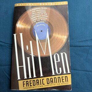 Hit Men: Power Brokers and Fast Money Inside the Music Business" by Fredric Dann